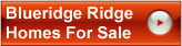 Blueridge-Homes-For-Sale